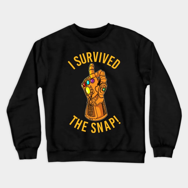 I Survived the Snap! Crewneck Sweatshirt by nelsoncancio